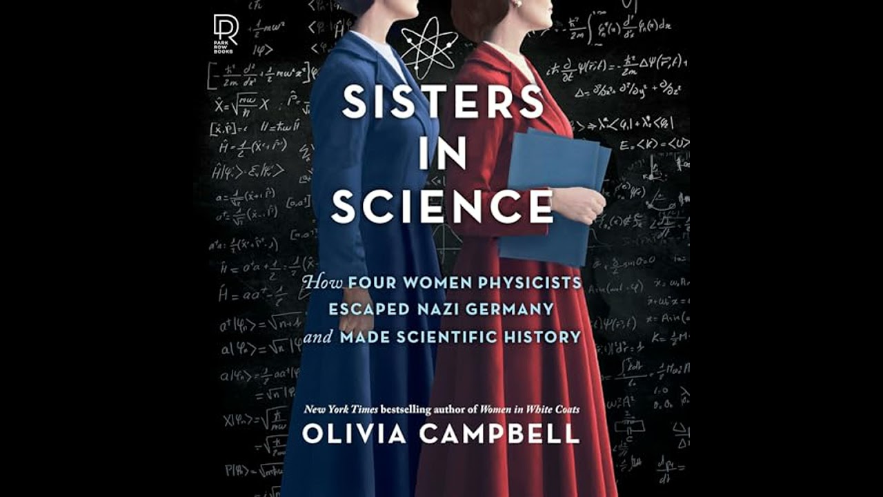 Sisters in Science by Olivia Campbell | Full Audiobook