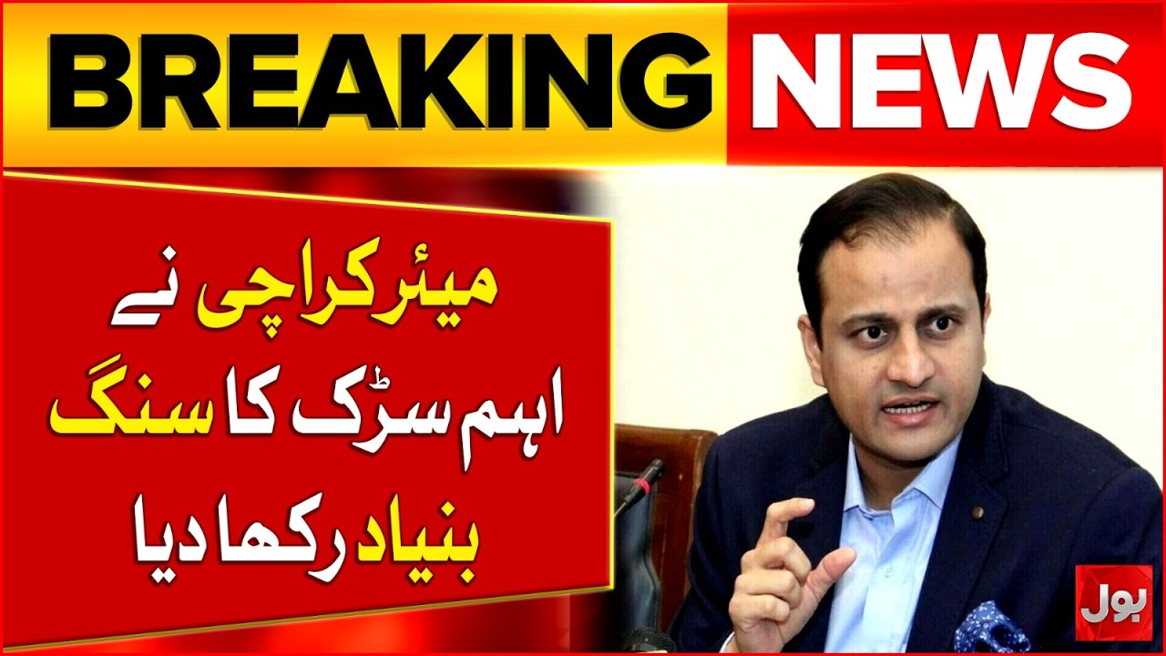 Karachi Development Update: Mayor Karachi Launches Rs1.6 Billion Road Project! |  | Bol News