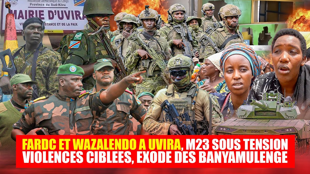 Uvira en crise : exode des Banyamulenge, accusations M23–Wazalendo et retour de l’armée congolaise