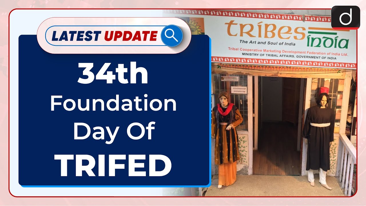 34th Foundation Day Of TRIFED : Latest update | Drishti IAS English