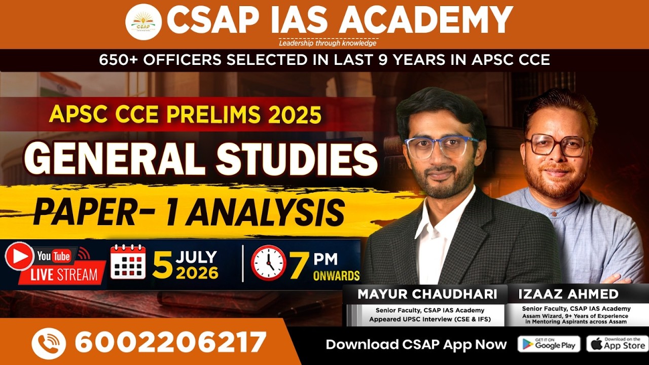 APSC CCE Prelims 2025 GS Paper 1 Analysis | General Studies Exam Review | CSAP IAS Academy LIVE