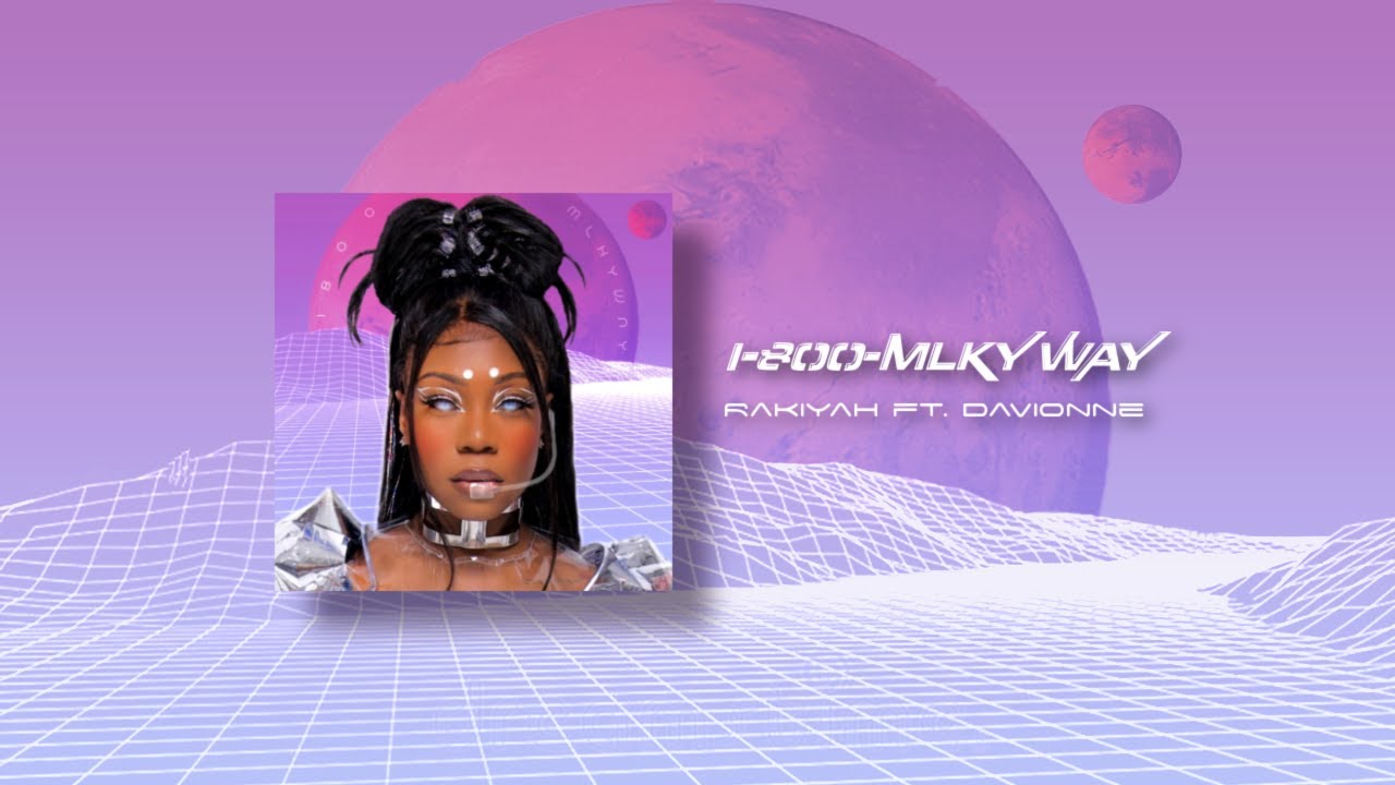 Rakiyah - 1-800-MLKYWAY ft DaVionne [Official Audio]