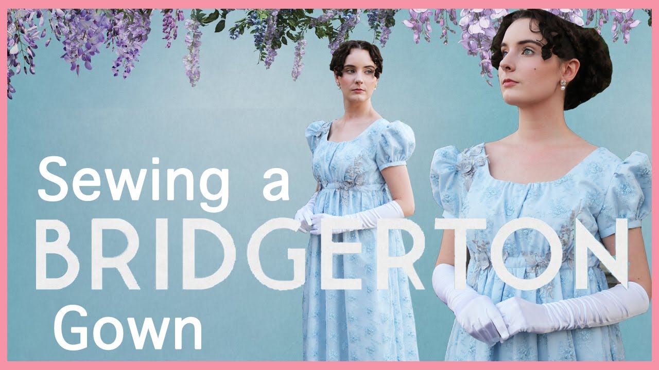 Sewing a Bridgerton Inspired Gown using Butterick 6074 / McCalls 8132