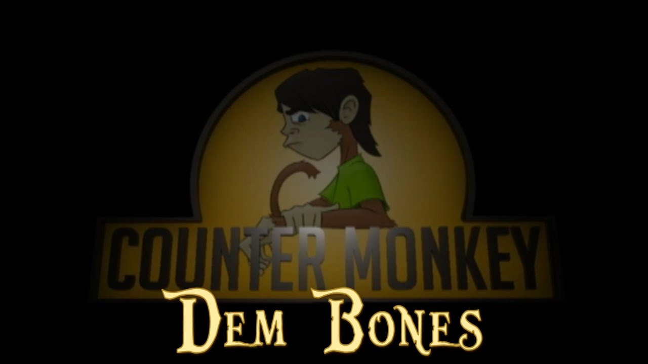 Counter Monkey - Dem Bones