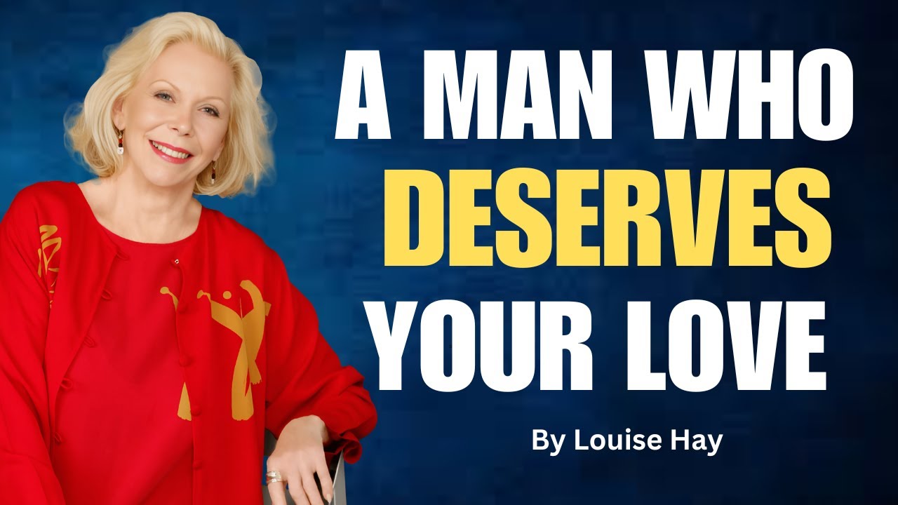Louise Hay : The Perfect Man: 7 Essential Qualities Every Woman Needs for Lasting Love 