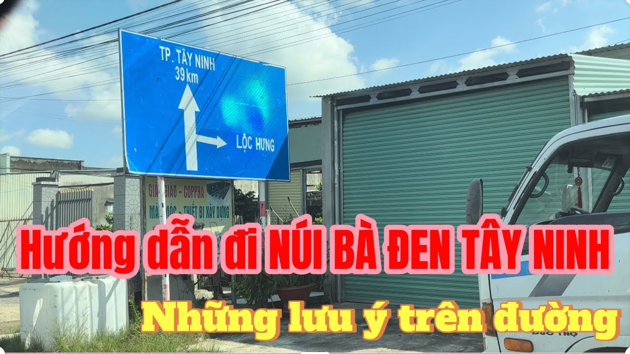 Hướng dẫn đi NÚI BÀ ĐEN TÂY NINH , những lưu ý trên đường đi
