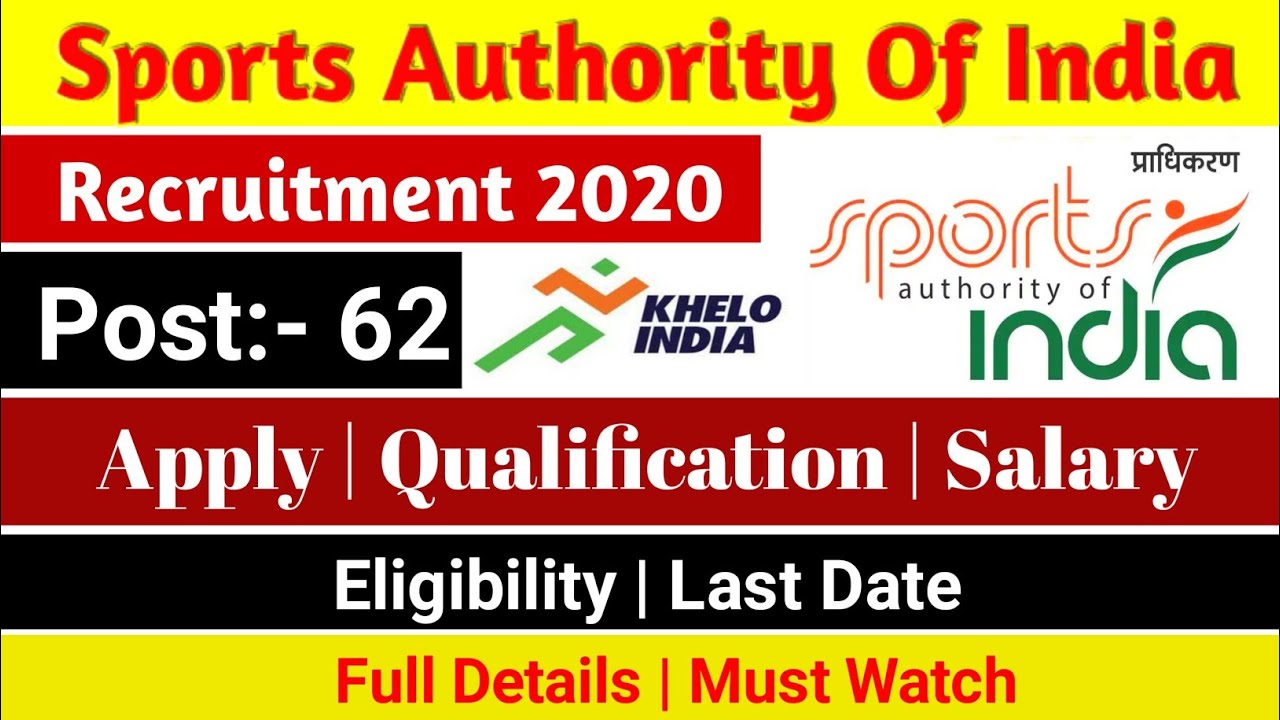 Sports Authority Of India Recruitment 2020 | SAI Recruitment 2020 For 62 Strength & Conditioning Exp