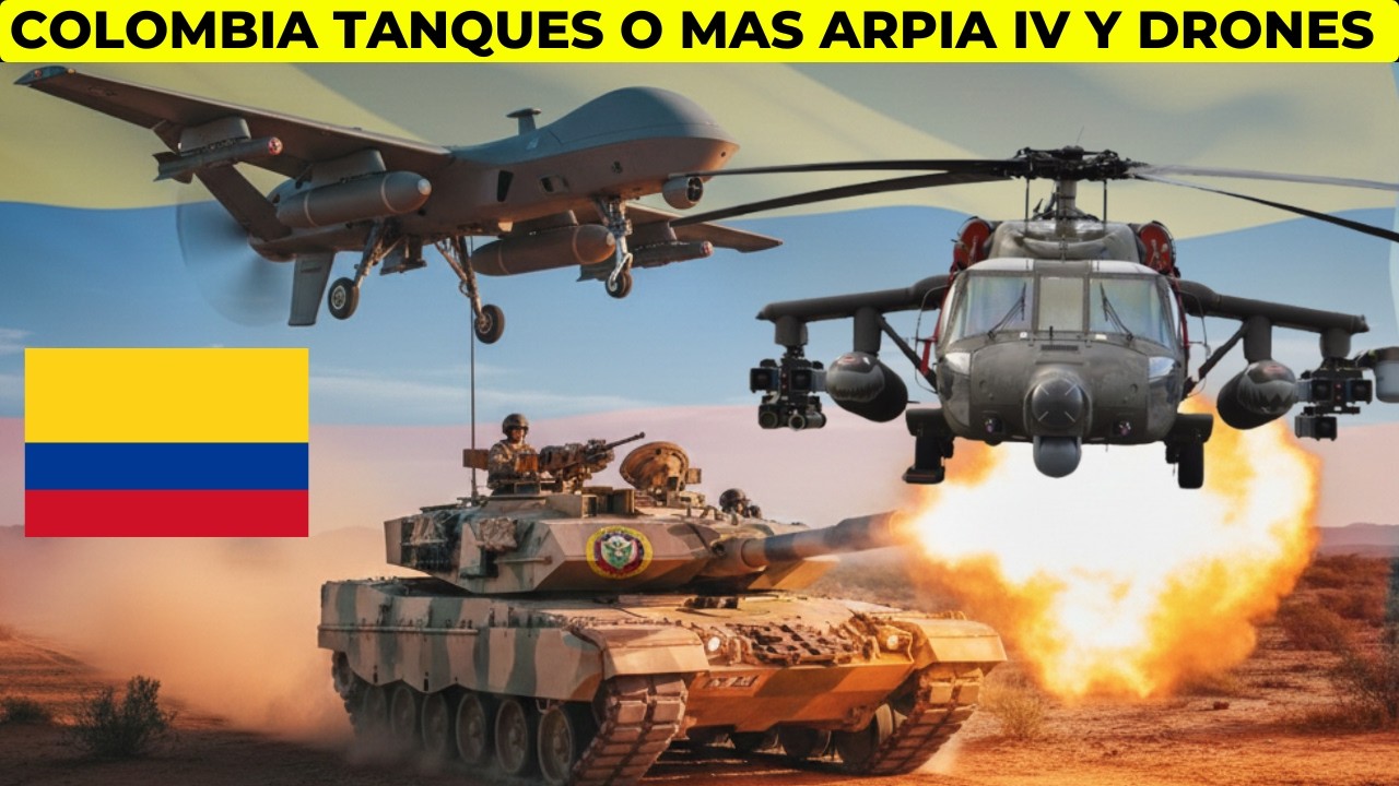 Tanques de guerra para Colombia o más Arpía IV y drones de ataque-QUE DEBE ADQUIRIR COLOMBIA