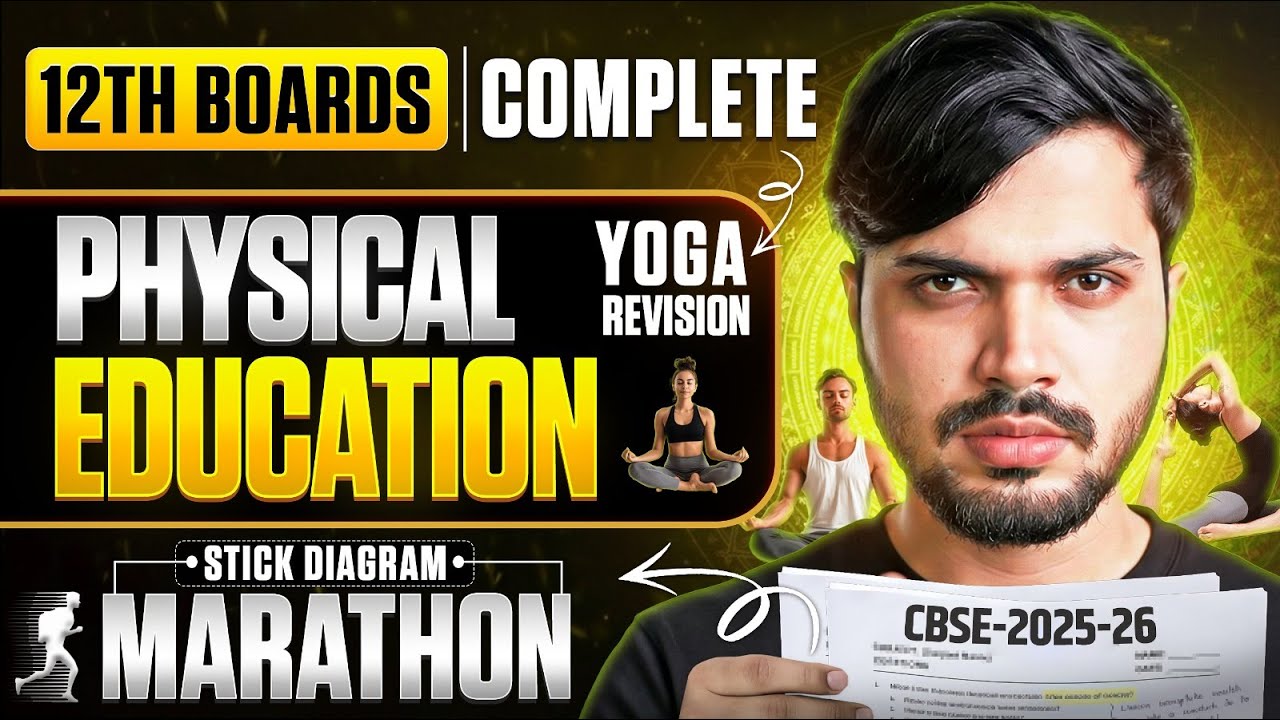 Yoga [Complete Revisions + Stick Diagrams] Marathon🔥 Physical Edu Class 12 CBSE Boards 2025-26