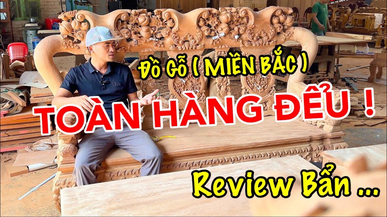 Đồ Gỗ ( Hàng Bắc ) TOÀN HÀNG ĐỂU và cách quảng cáo BẨN TÍNH của dân Hố Nai ..