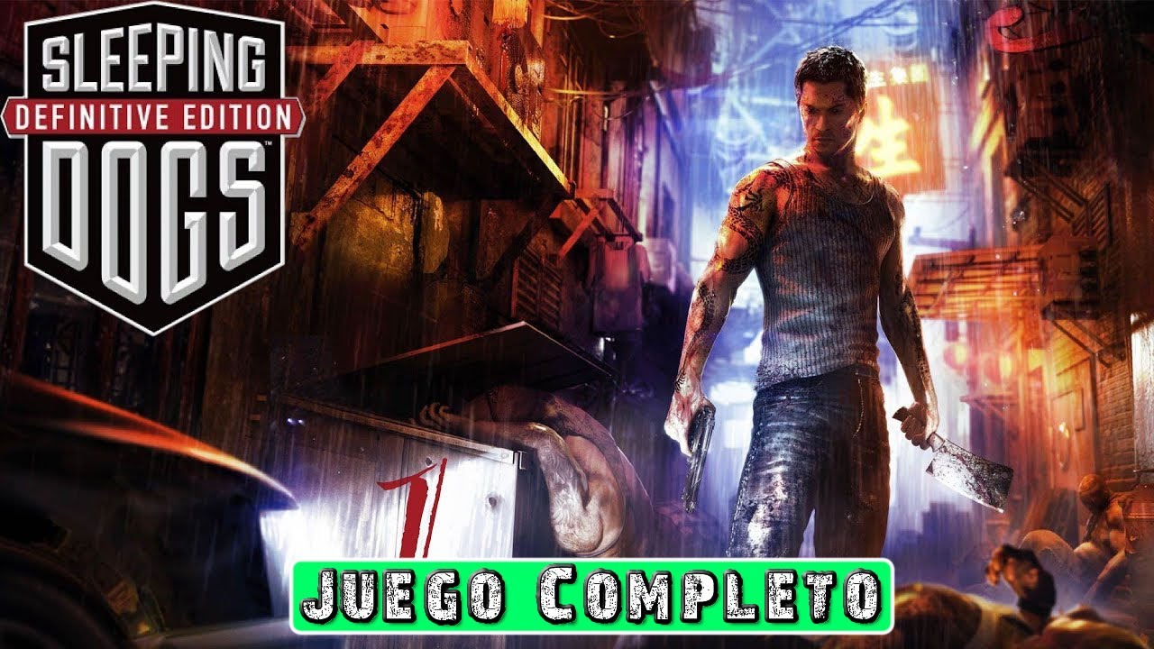 Sleeping Dogs Definitive Edition - Juego Completo Español - Sin Comentarios - Full HD