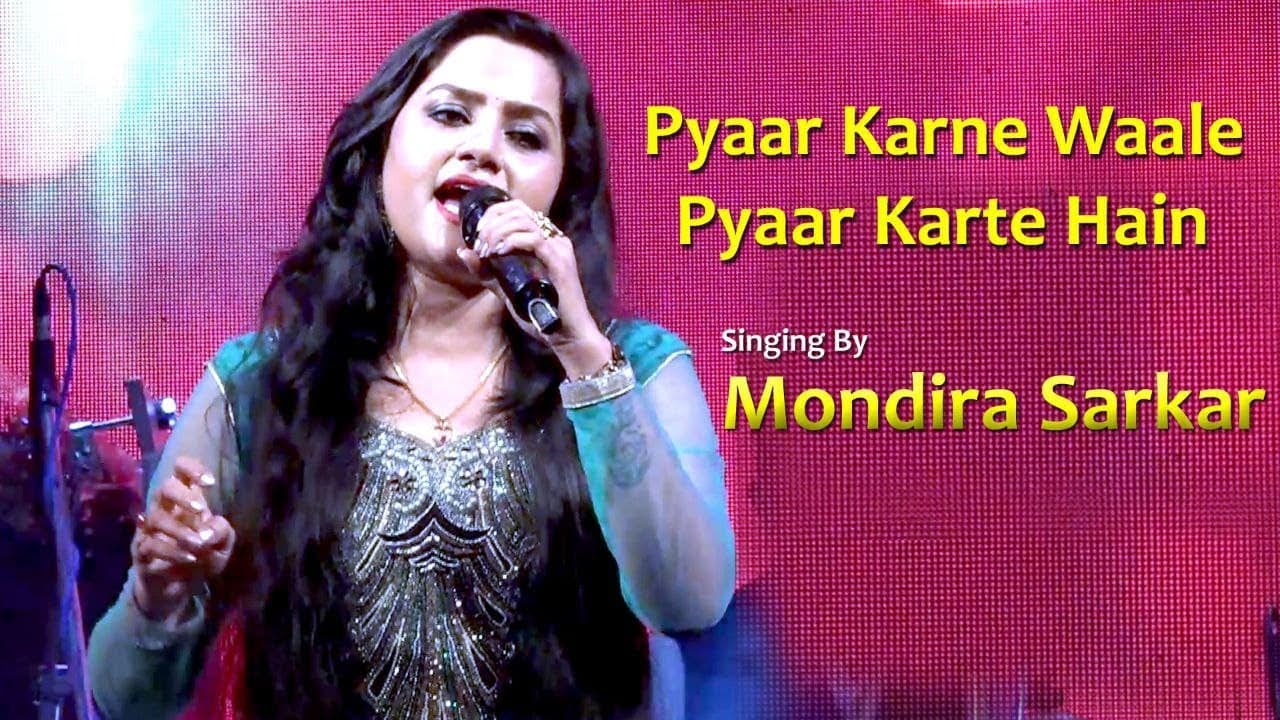 Pyaar Karne Waale Pyaar Karte Hain | Mandira Sarkar | Live Show | MP Music