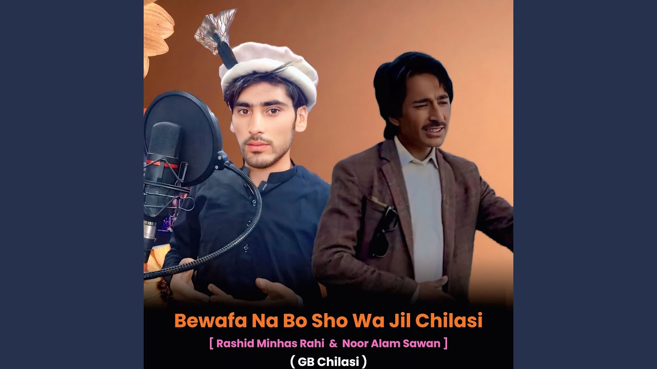 Bewafa Na Bo Sho Wa Jil Chilasi