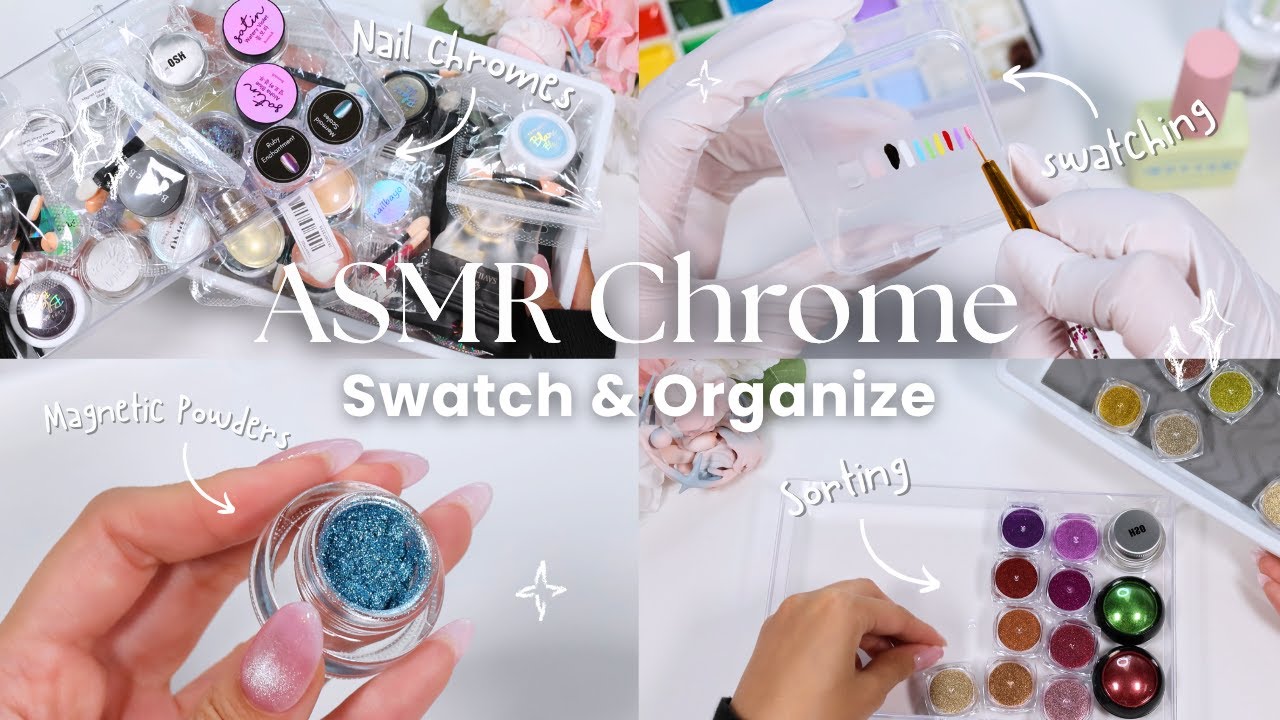 ⋆ ˚｡⋆ ASMR Swatch and Organize My Nail Chromes with Me ⋆｡˚ ⋆