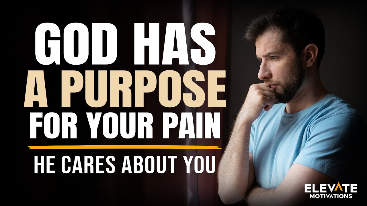 The Reason For Your Pain | Christian Motivation