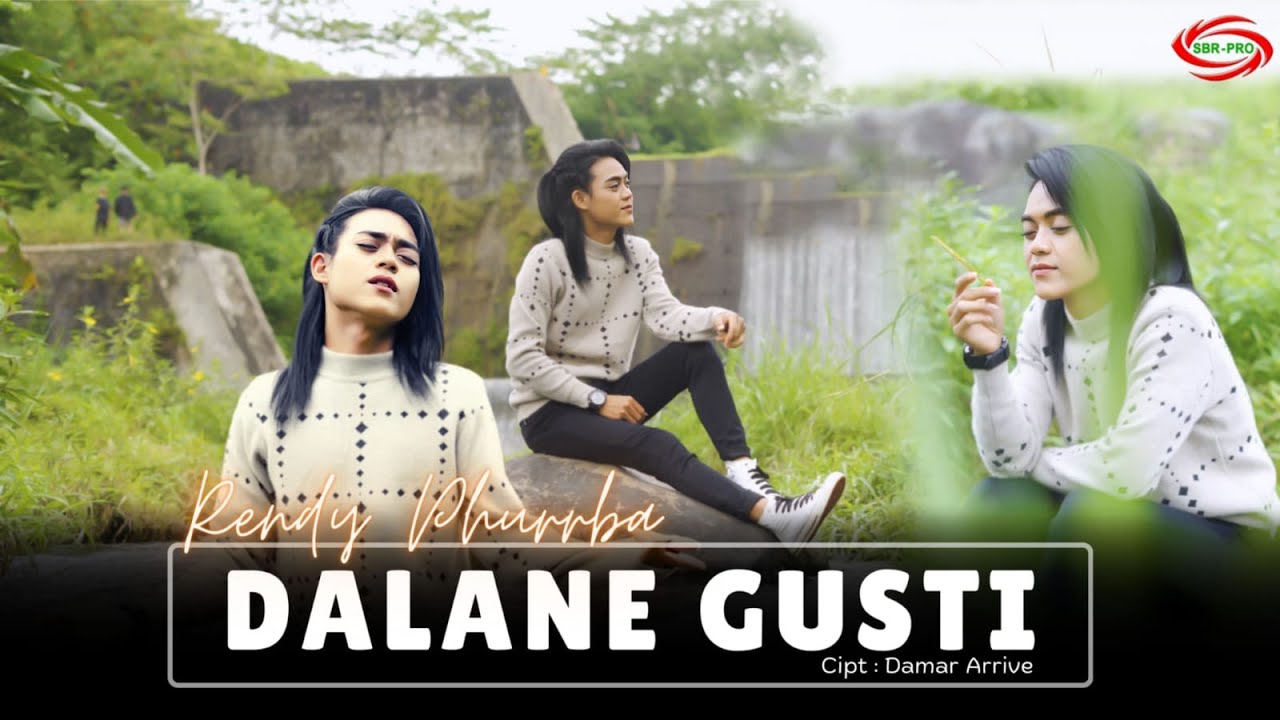 Rendy Phurrba - Dalane Gusti (Official Music Video)