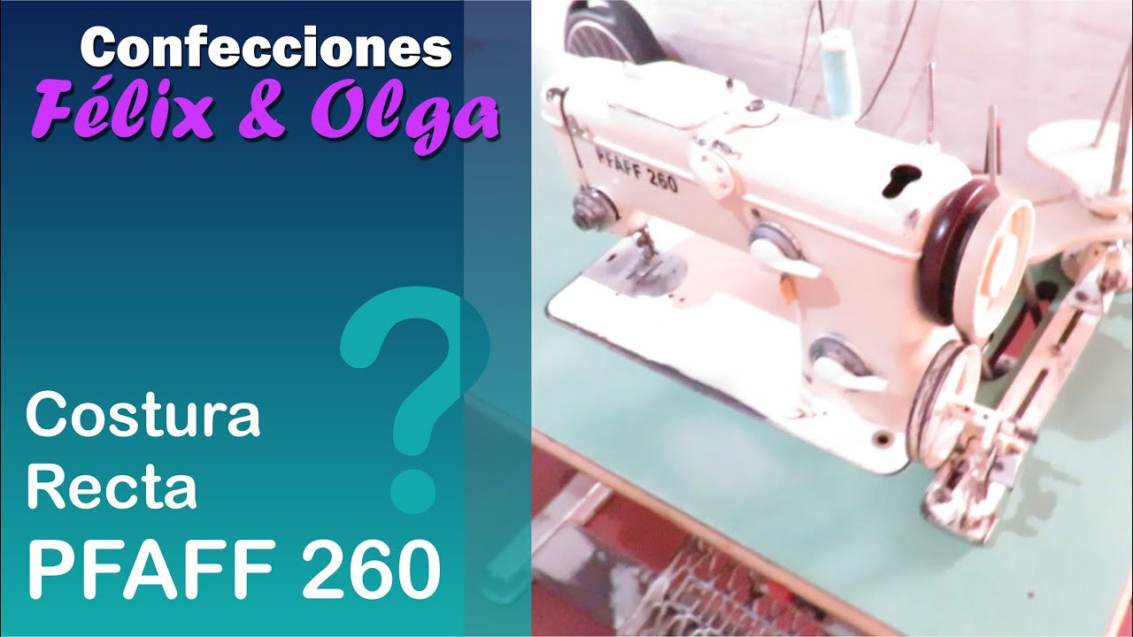 Cómo hacer una costura recta en la PFAFF 260
