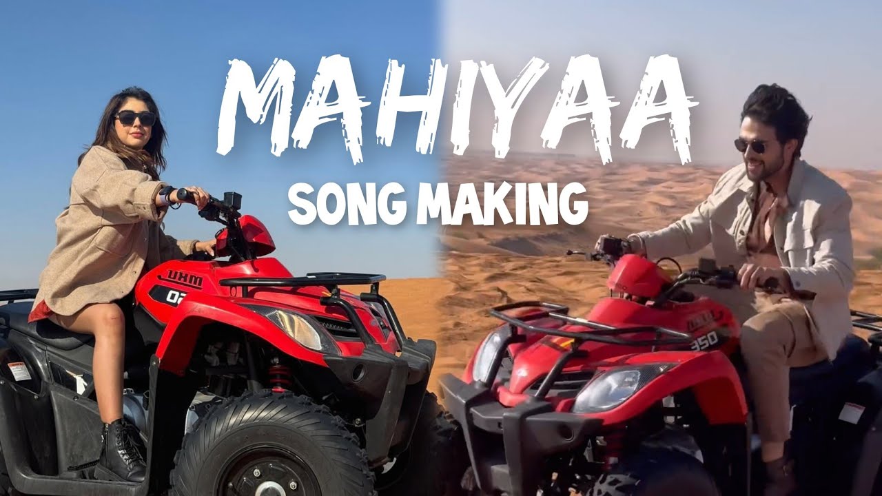 Mahiyaa Song making Ft. Parth Samthaan and Niti Taylor | Behind the scenes | shoot | Music video