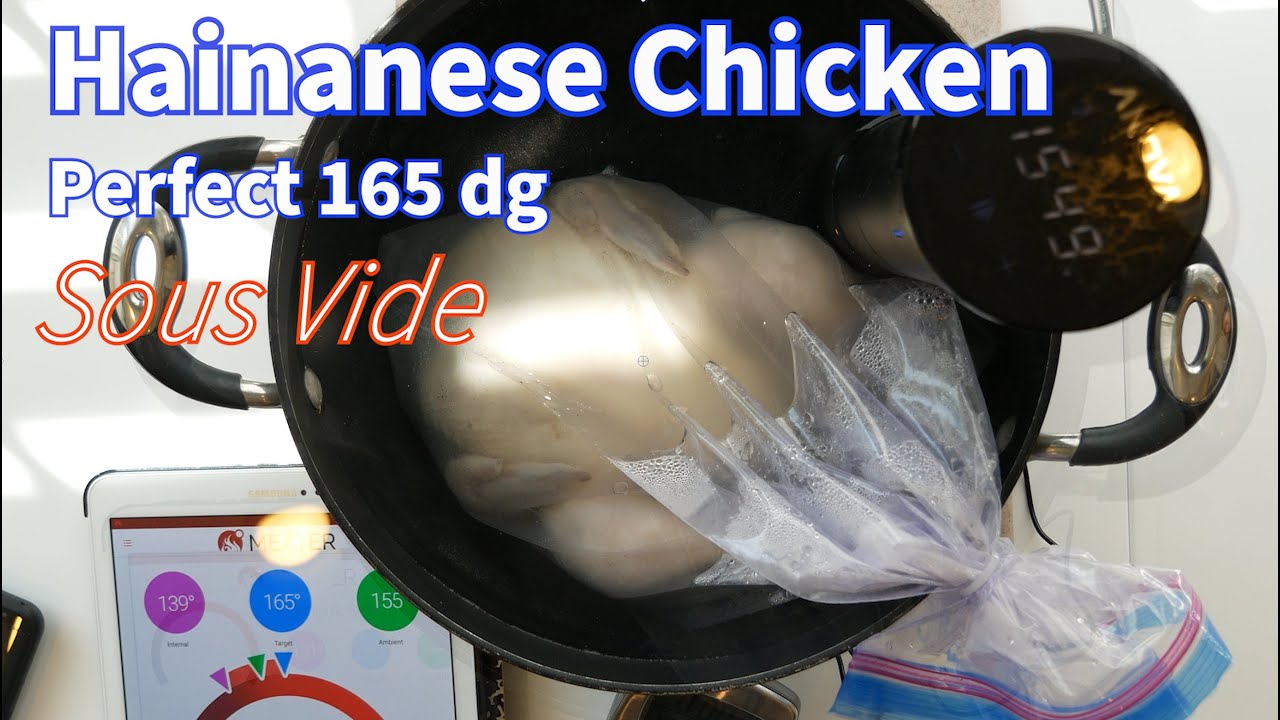 Sous Vide Hainanese Chicken | Perfect 165 dg Cook | 海南鸡饭 | Hainan Chicken Rice