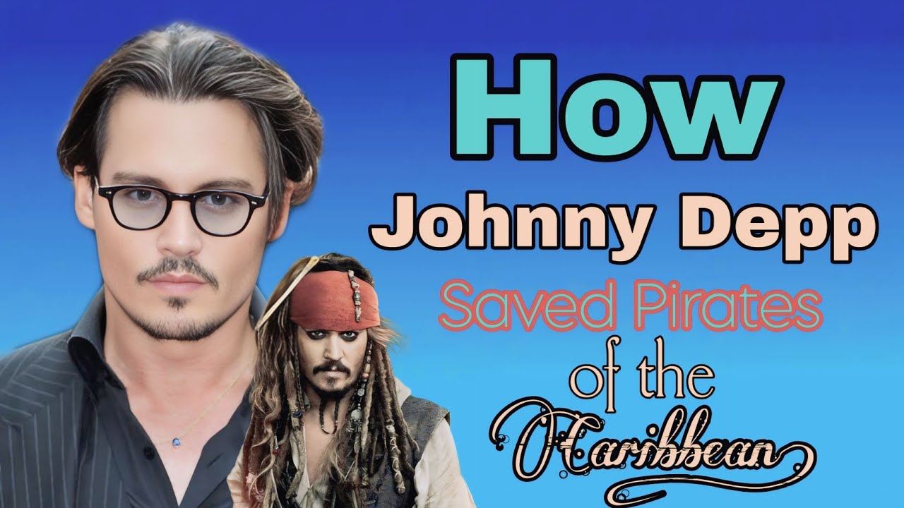How Johnny Depp Saved Pirates of the Caribbean!🤔