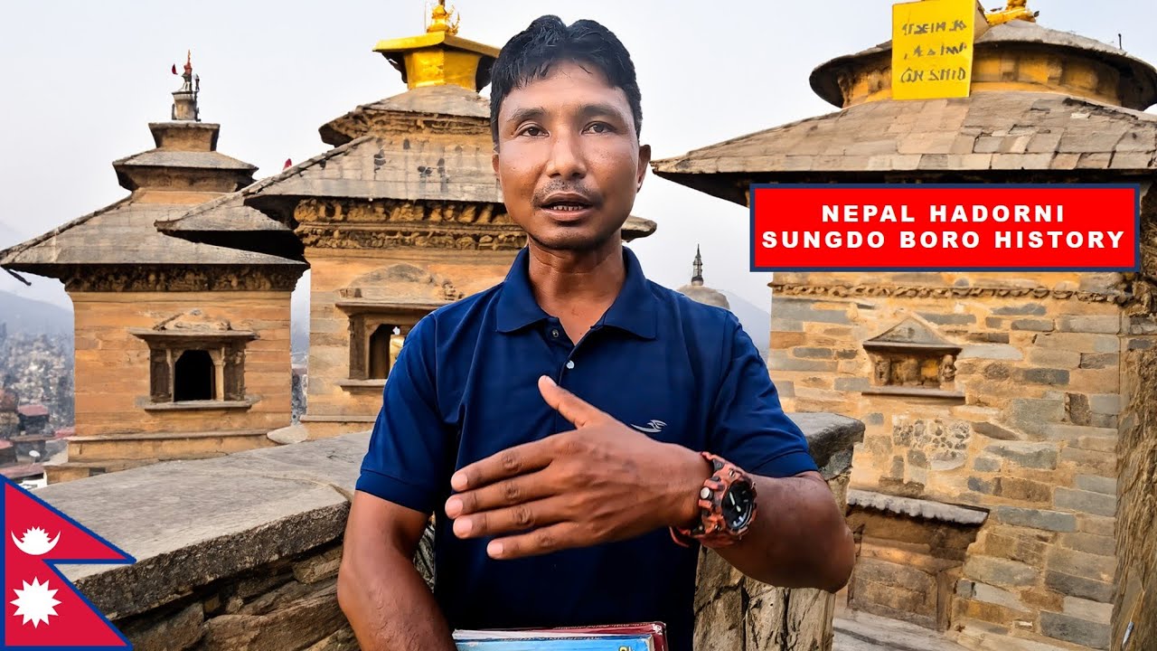 Nepal  Hadorni Sungdo Boro History
