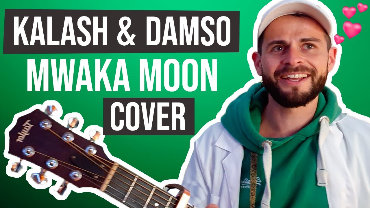 Kalash, Damso Mwaka Moon (COVER Guitare Rap)