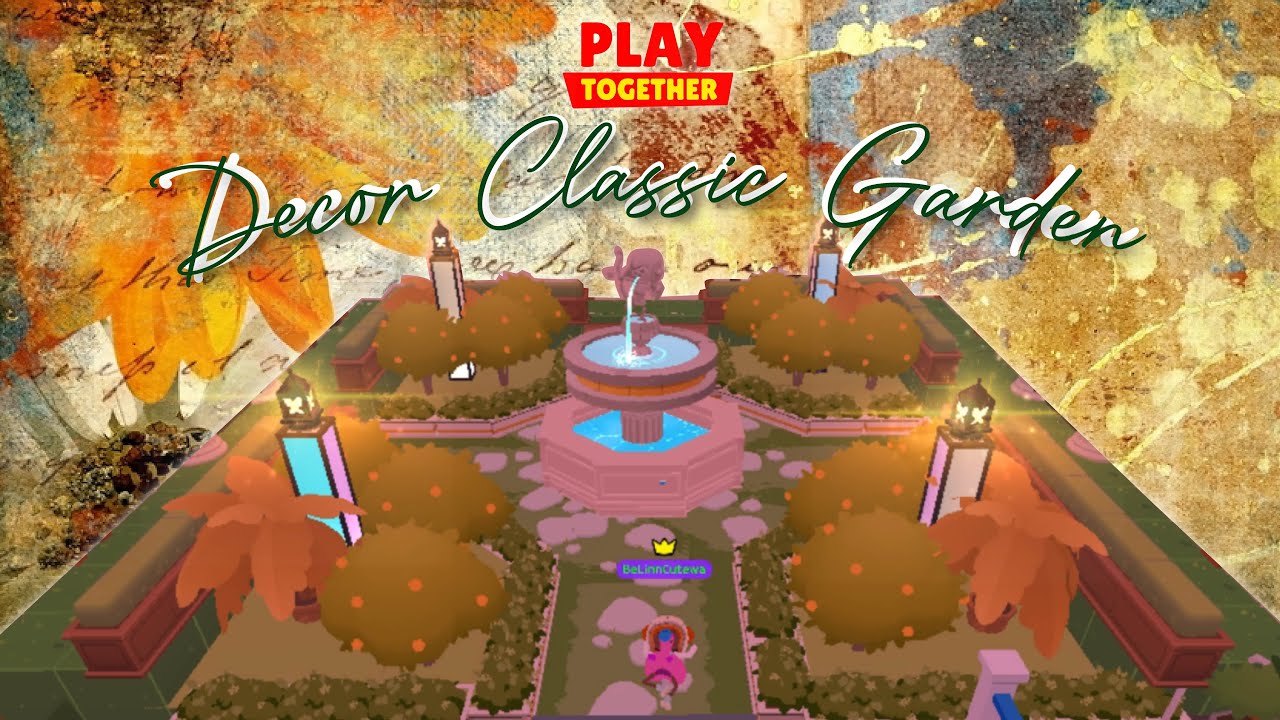 Playtogether : DECOR KHU VƯỜN CỔ ĐIỂN | NHÀ 54K | CLASSIC GARDEN DECORATION