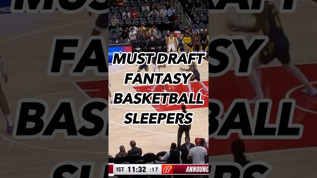 MUST DRAFT Fantasy Basketball Sleepers 2024 | Fantasy Basketball 2024 Must Add Sleepers