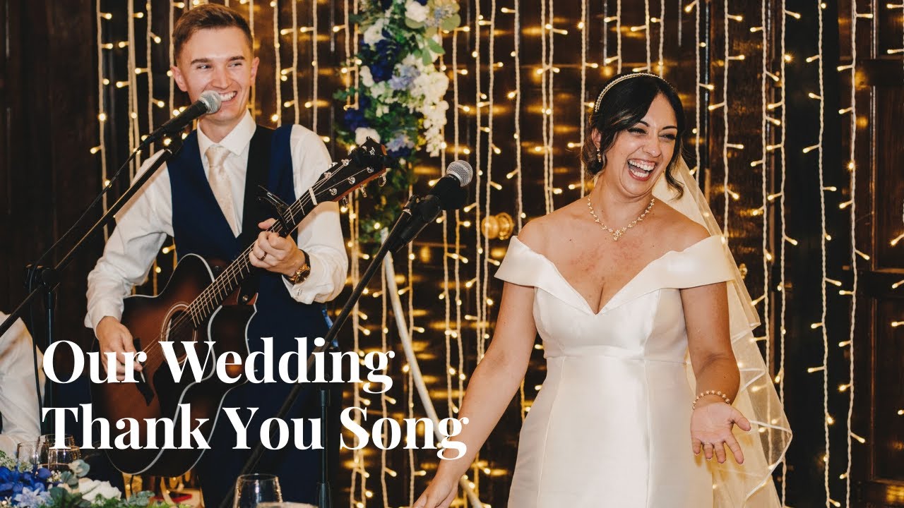 Our Wedding Thank You Song