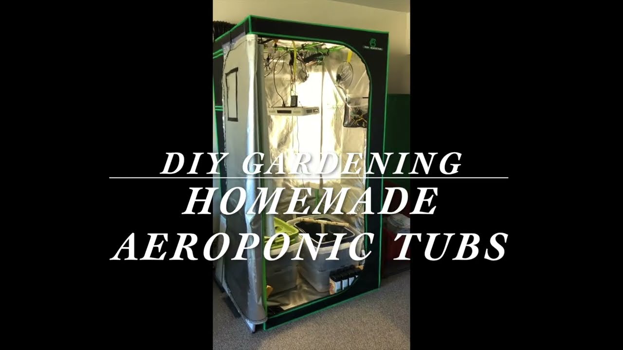 Home Gardening - DIY Aeroponic Tubs