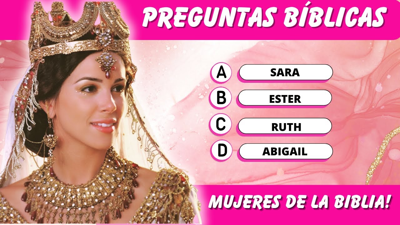 15 PREGUNTAS BIBLICAS SOBRE LAS MUJERES DE LA BIBLIA