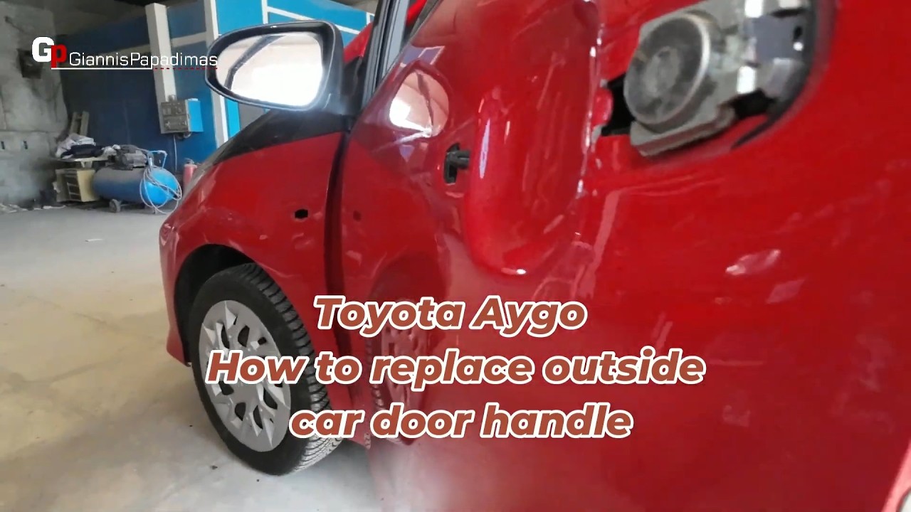 Toyota Aygo 2014–2021 How to replace outside car door handle