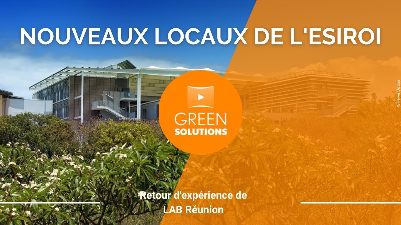 Un bâtiment bioclimatique en climat tropical humide à la Réunion : les locaux de l'ESIROI