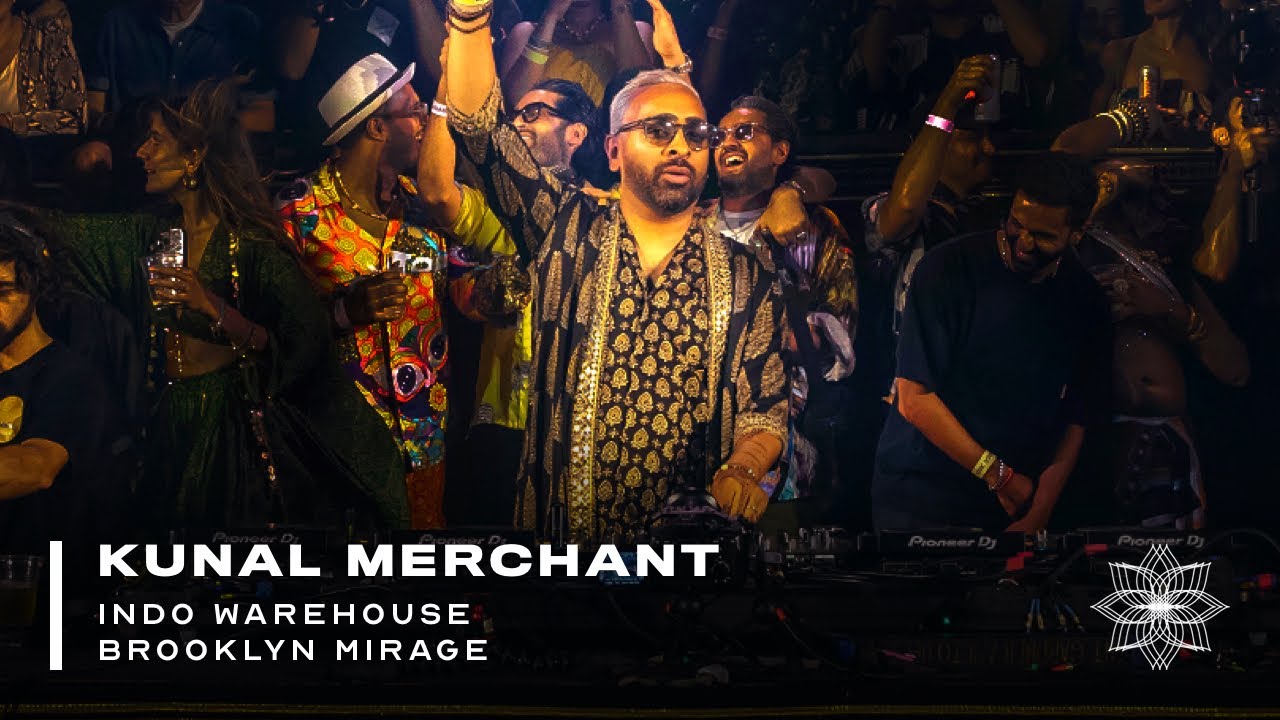 Kunal Merchant at Indo Warehouse: Brooklyn Mirage [Aug 2023]