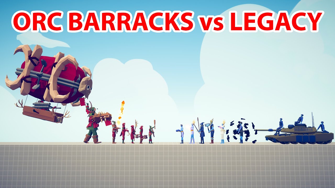 ORCS BARRACKS Team vs LEGACY Team - Totally Accurate Battle Simulator TABS
