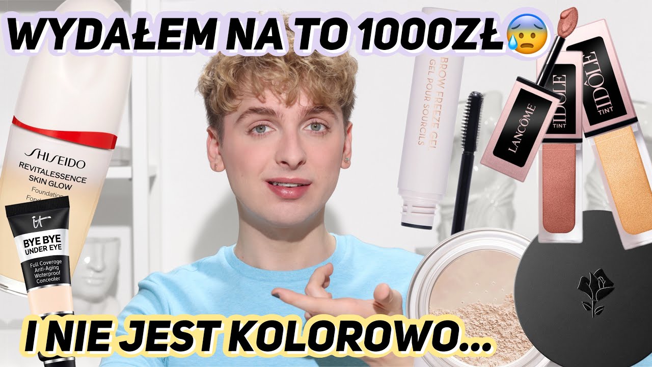 Wydaje nie swoje pieniądze! HITY i BUBLE z wyższej p&oacute;łki! Shiseido/Lancome/ABH/It Cosmetics