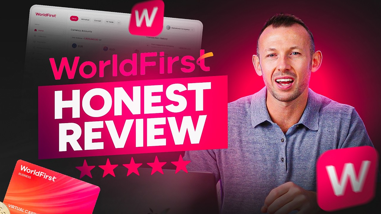 WorldFirst HONEST Review | Watch Before You Sign Up!