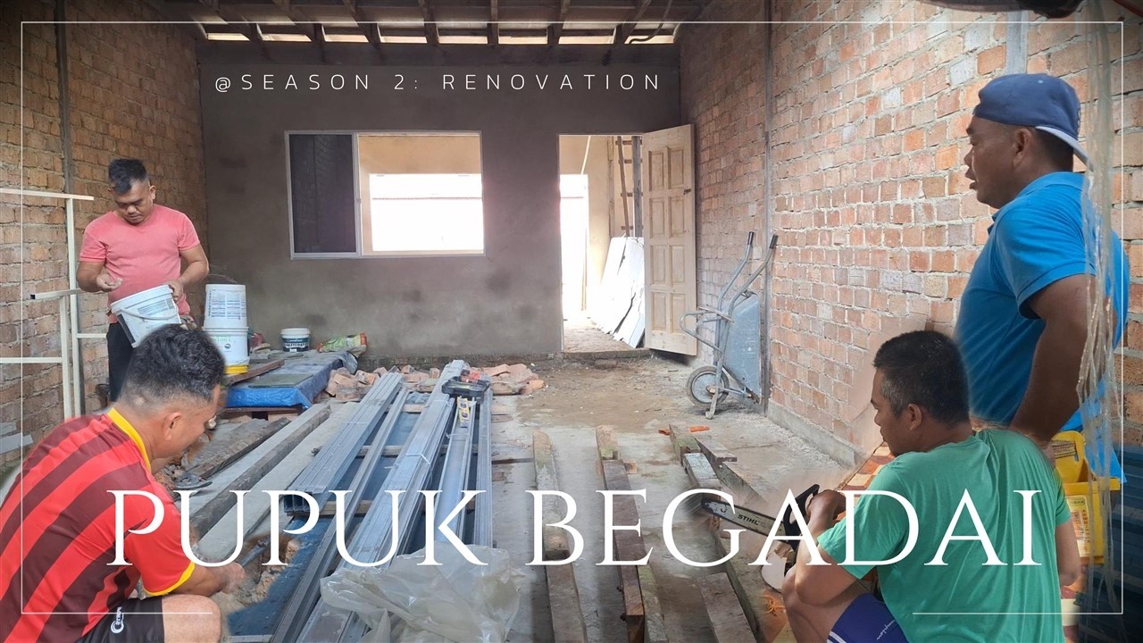 Renovation: Pupuk Begadai Season 2 | Rerak Ke Lama Tangkin Ke Baru