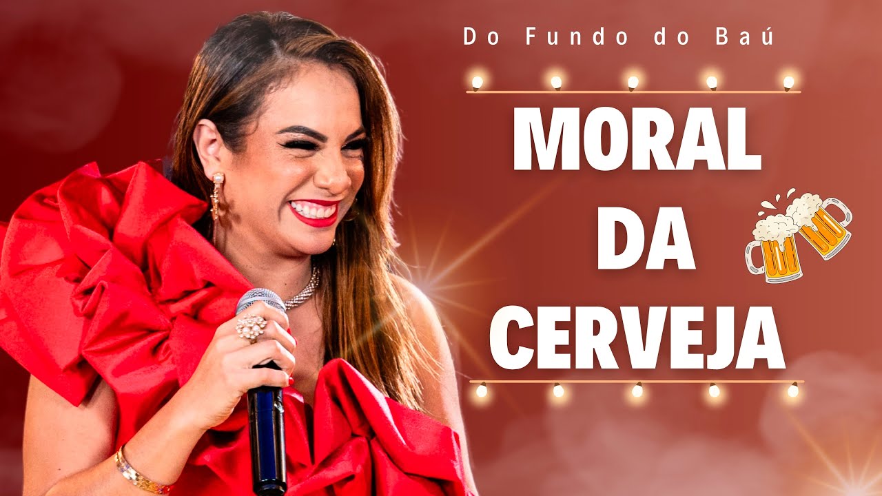 Clara Barreto - MORAL DA CERVEJA ( DVD - DO FUNDO DO BAÚ AO VIVO)