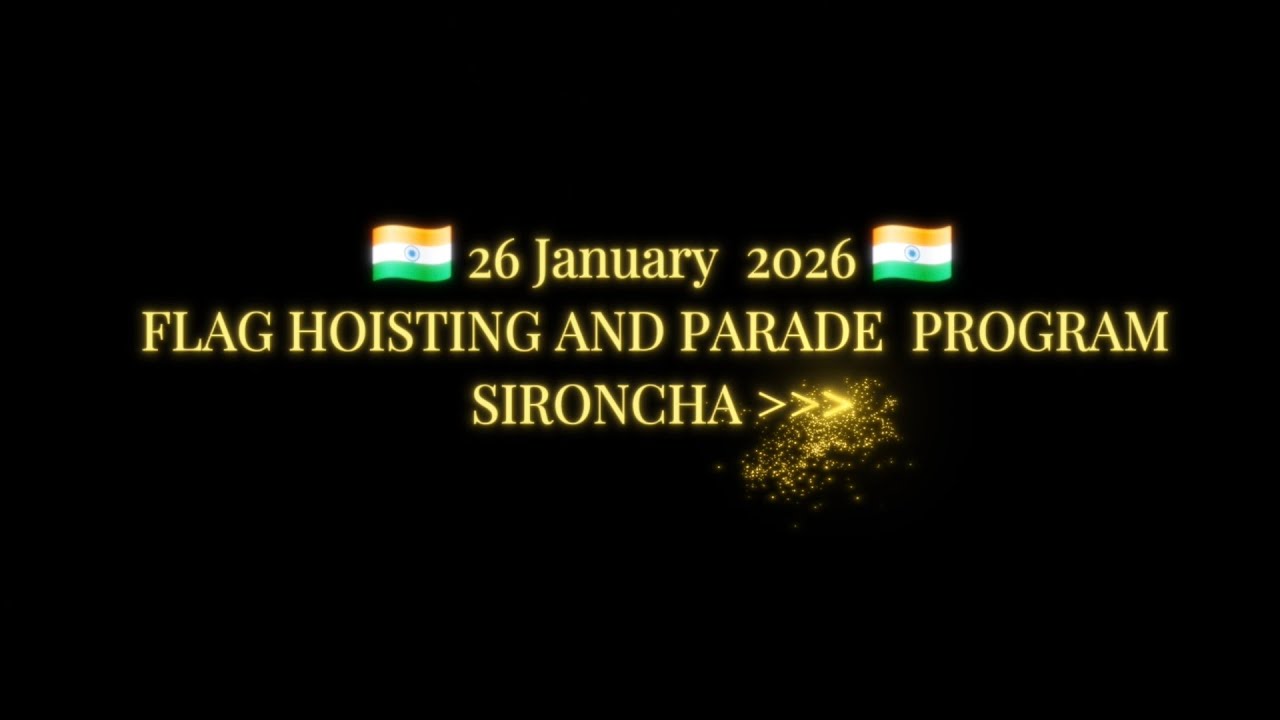 🇮🇳26 january 2026🇮🇳 Flag hoisting and parade program sironchs 