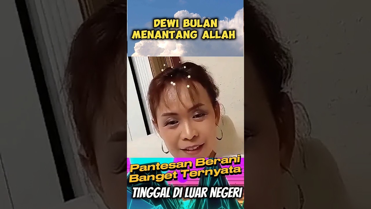 Murtad dan menantang Allah, Dewi Bulan tidak berani ke Indonesia