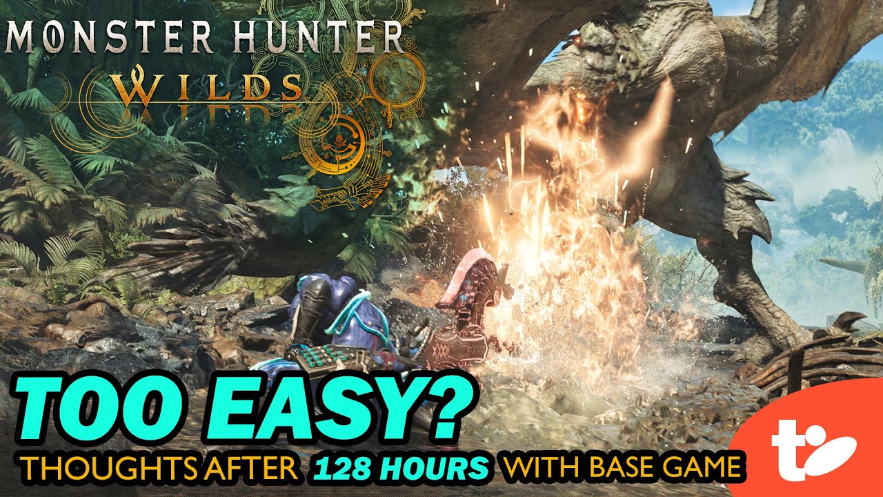 Is Monster Hunter Wilds Too Easy? Thoughts After 128 Hours Playing the Game