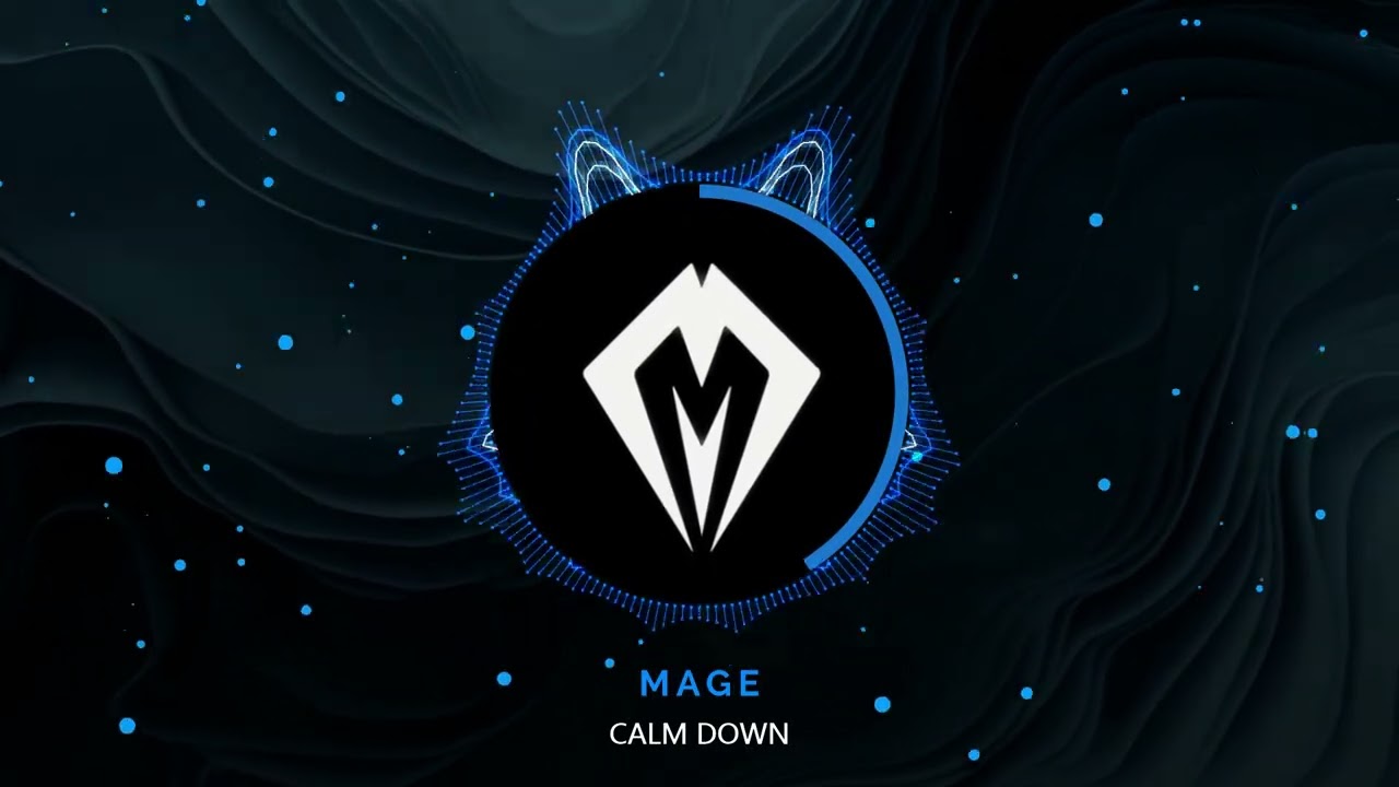 Mage - Calm Down
