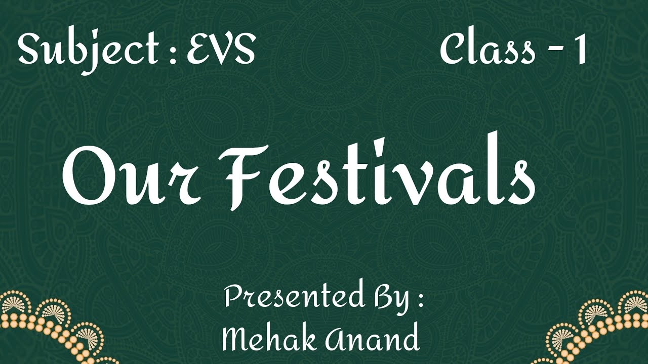 Our Festivals || Class 1 || EVS ||Religious and National Festivals ||Mehak Anand || @MehakAnand94 
