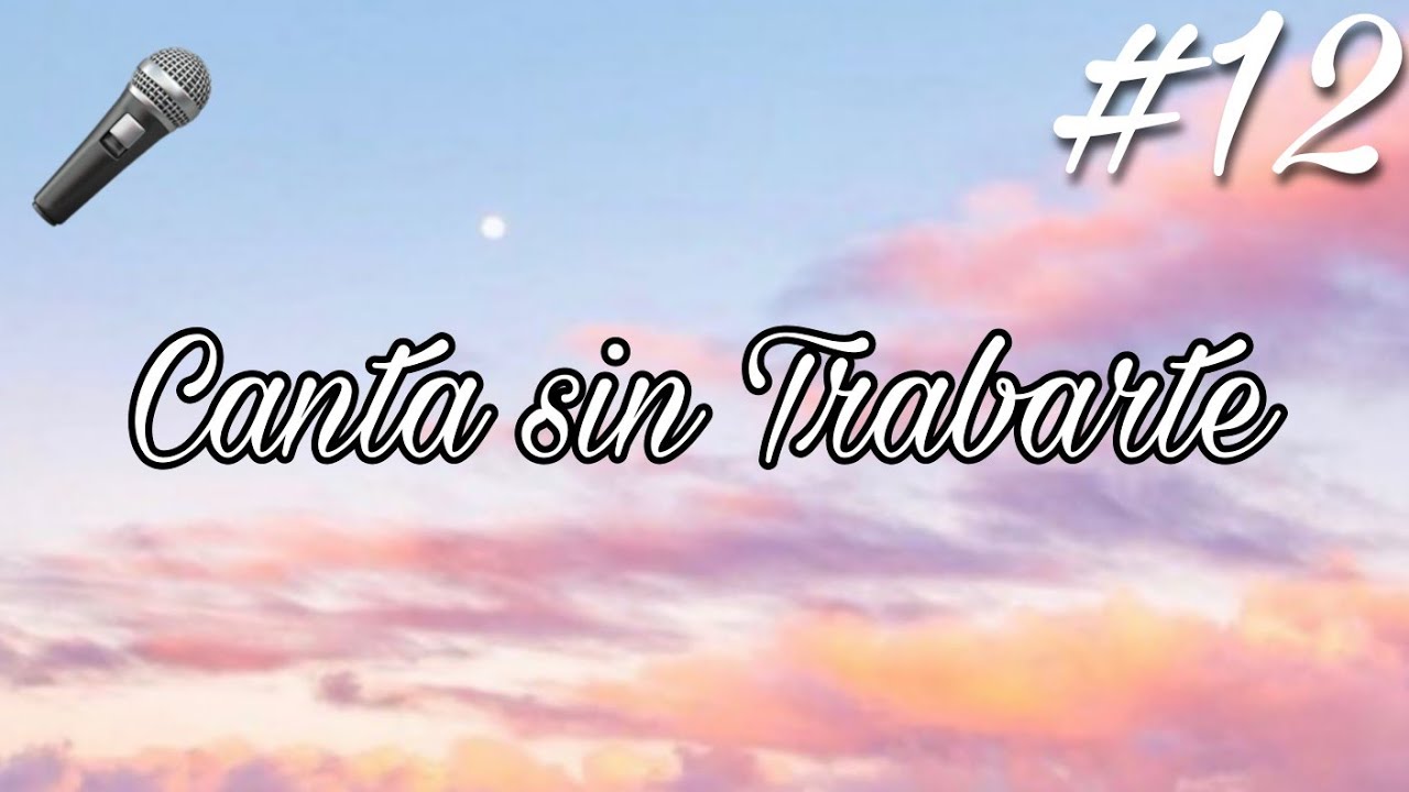 Canta sin trabarte #12 #tiktok #cantasintrabarte #cantando
