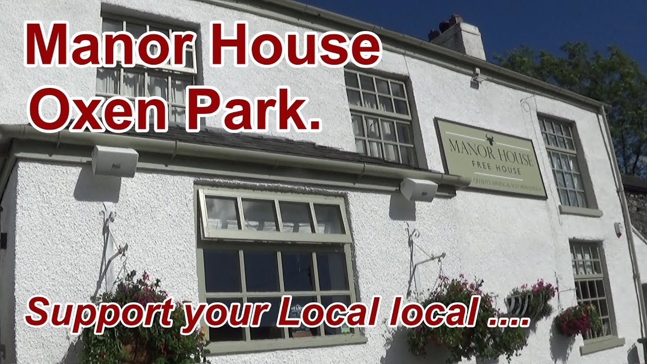 Manor House Free House, Oxen Park - Support Your local Local ....