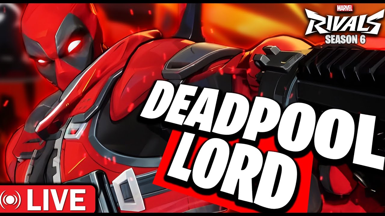 🔴🚨DEADPOOL LORD GRIND ‼️🔥| MARVEL RIVALS SEASON 6 LIVE | INDIA 🇮🇳  #marvelrivals #live !join