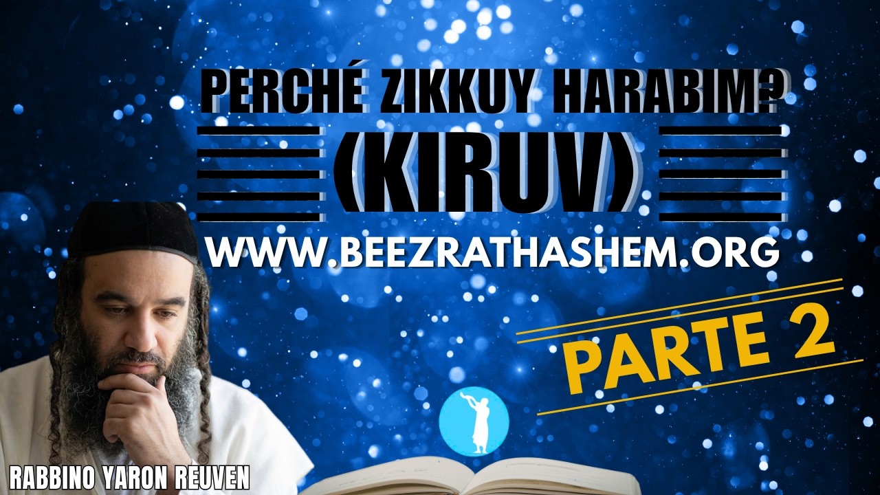 Perch&eacute; Zikkuy Harabim (Kiruv)? PARTE 2 - Mussar Pirkei Avot