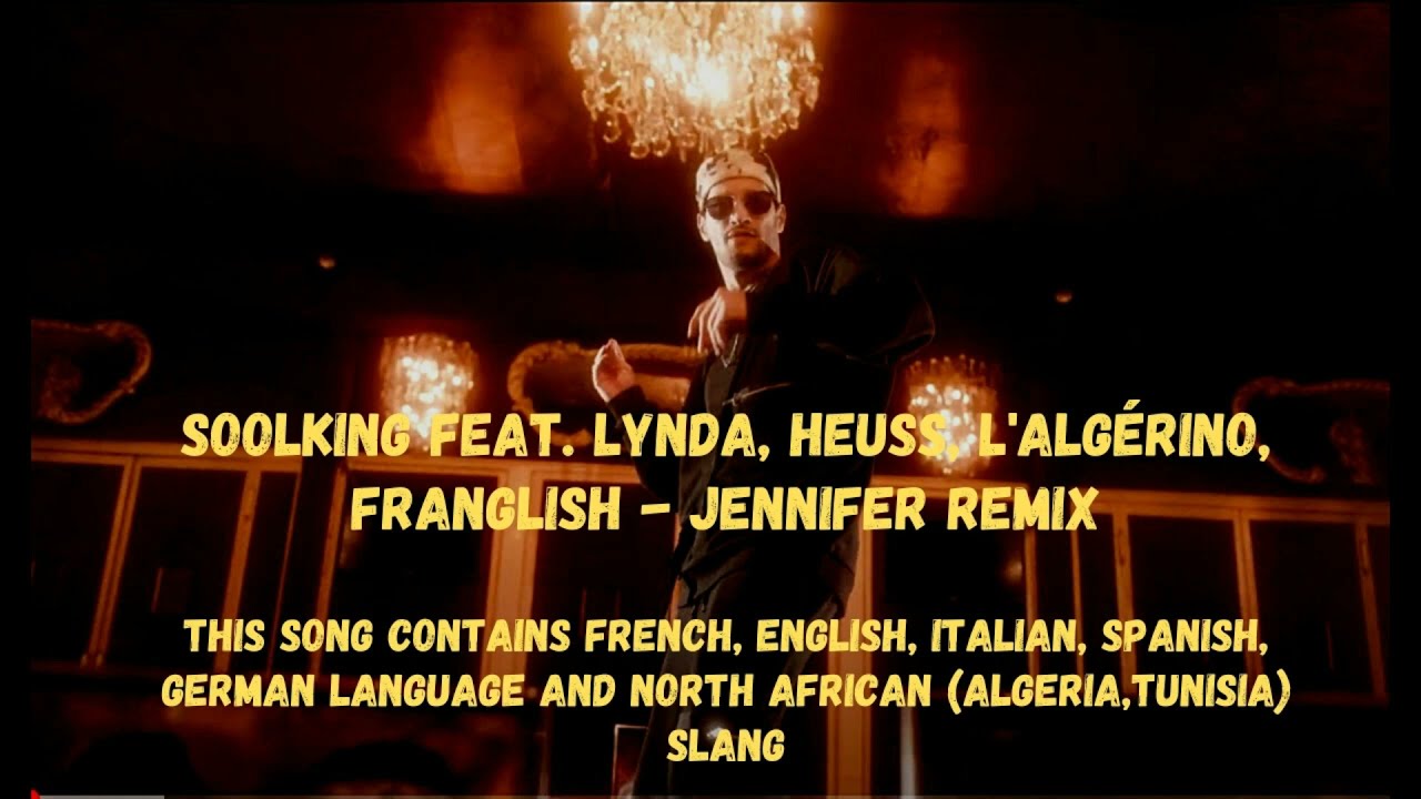 Soolking feat. Lynda, Heuss, L'Alg&eacute;rino, Franglish - Jennifer Remix lyrics in english
