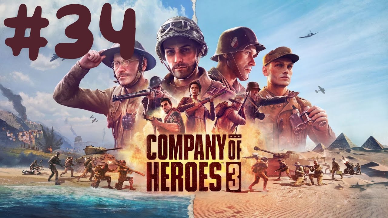 [Re-challenge]北非:托布魯克的淪陷(North Africa: The Fall of Tobruk) #34 | 英雄連隊3(Company of Heroes 3)